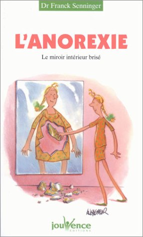 Couverture : L'Anorexie : le miroir brisé